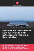 Factores de crescimento: Combust?vel de PRP aut?logo em Medicina Reprodutiva