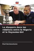 La diaspora dans les relations entre le Nigeria et le Royaume-Uni