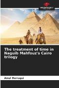 The treatment of time in Naguib Mahfouz's Cairo trilogy