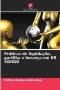 Pr?ticas de liquida??o, partilha e heran?a em DR CONGO