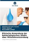 Klinische Anwendung der bakteriologischen Studie ?ber Mittelohrentz?ndung