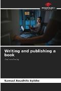 Writing and publishing a book