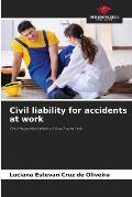 Civil liability for accidents at work