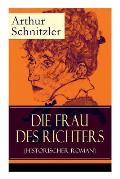 Die Frau des Richters (Historischer Roman): Ein analytischer Blick auf die Zw?nge des sozialen Milieus