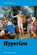 Hyperion (Complete Edition): An Epic Poem from one of the most beloved English Romantic poets, best known for his Odes, Ode to a Nightingale, Ode o