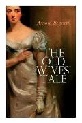 The Old Wives' Tale