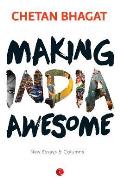 Making India Awesome: New Essays and Columns