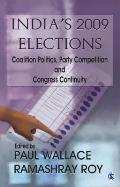 India′s 2009 Elections: Coalition Politics, Party Competition and Congress Continuity