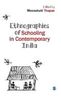 Ethnographies of Schooling in Contemporary India