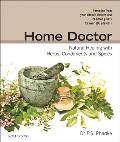 Home Doctor Natural Healing With Herbs Condiments & Spices
