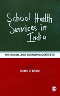 School Health Services in India: The Social and Economic Contexts