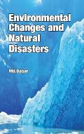 Environmental Changes and Natural Disasters