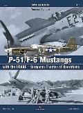 P-51/F-6 Mustangs with the Usaaf - European Theater of Operations