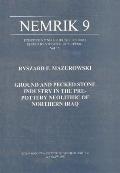 Ground and Pecked Stone Industry in the Pre-Pottery Neolithic of Northern Iraq, Nemrik 9, Vol. 3
