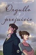 Orgullo Y Prejuicio: La Novela Gr?fica / Pride and Prejudice: The Graphic Novel