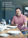 La Cocina de Mart?n Berasategui 100 Recetas Para Compartir En Familia / Mart?n Berasategui's Kitchen: 100 Recipes to Share with Your Family