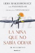 La Ni?a Que No Sab?a Odiar: Mi Testimonio / The Little Girl Who Could Not Cry