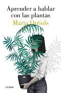 Aprender a Hablar Con Las Plantas / Learning to Talk to Plants
