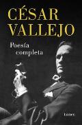 Poesia Completa Cesar Vallejo Complete Poems Cesar Vallejo