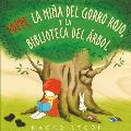 Poppi, La Ni?a del Gorro Rojo Y La Biblioteca del ?rbol / Red Knit Cap Girl and the Reading Tree