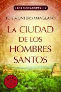 La Ciudad de Los Hombres Santos / The Searchers. the City of Holy Men