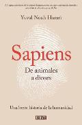Sapiens de Animales a Dioses Sapiens A Brief History of Humankind