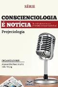 Conscienciologia ? Not?cia: Uma d?cada de entrevistas na Su