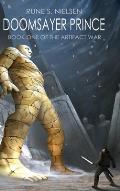 Doomsayer Prince: The Artifact War Book One