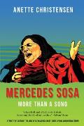 Mercedes Sosa - More than a Song: A tribute to La Negra, the voice of Latin America (1935-2009 )