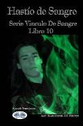 Hast?o de Sangre: Serie 'Vinculo De Sangre, Libro 10