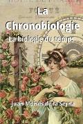 La Chronobiologie: La biologie du temps