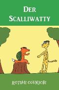 Der Scalliwatty