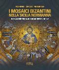 Byzantine Mosaics in Norman Sicily