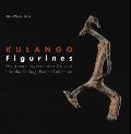 Kulango Figurines: Wild and Mysterious Spirits from the Collection of Pierluigi Peroni