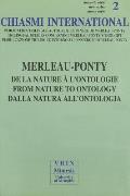 Chiasmi International 2: Merleau-Ponty. de la Nature A L'Ontologie.Merleau-Ponty. from Nature to Ontology.Merleau-Ponty. Dalla Natura All'ontol