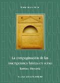 La Compaginacion de Las Inscripciones Latinas En Verso. Roma E Hispania