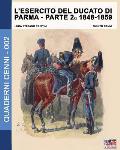 L'esercito del Ducato di Parma parte seconda 1848-1859