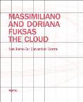 Massimiliano and Doriana Fuksas: The Cloud: New Rome-Eur Convention Centre
