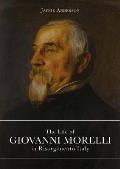 Life of Giovanni Morelli in Risorgimento Italy