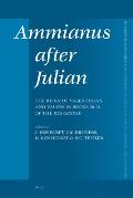 Ammianus After Julian: The Reign of Valentinian and Valens in Books 26 - 31 of the Res Gestae