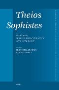 Theios Sophist?s: Essays on Flavius Philostratus' Vita Apollonii