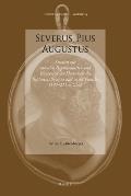 Severus Pius Augustus: Studien Zur Sakralen Repr?sentation Und Rezeption Der Herrschaft Des Septimius Severus Und Seiner Familie (193-211 N.