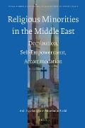 Religious Minorities in the Middle East: Domination, Self-Empowerment, Accommodation