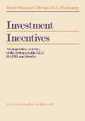 Investment Incentives: A Comparative Analysis of the Systems in the Eec, the USA and Sweden