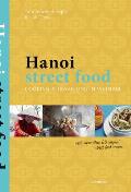 Hanoi Street Food: Cooking & Travelling in Vietnam