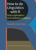 How To Do Linguistics With R Data Exploration & Statistical Analysis
