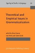 Typological Studies in Language #77: Theoretical and Empirical Issues in Grammaticalization