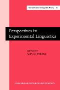 Perspectives in Experimental Linguistics: Papers from the University of Alberta Conference on Experimental Linguistics, Edmonton, 13-14 Oct. 1978