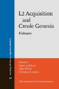 L2 Acquisition and Creole Genesis