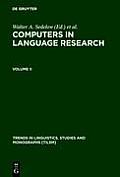 Computers in Language Research 2: Part I: Formalization in Literary and Discourse Analysis. Part II: Notating the Language of Music, and the (Pause) R
